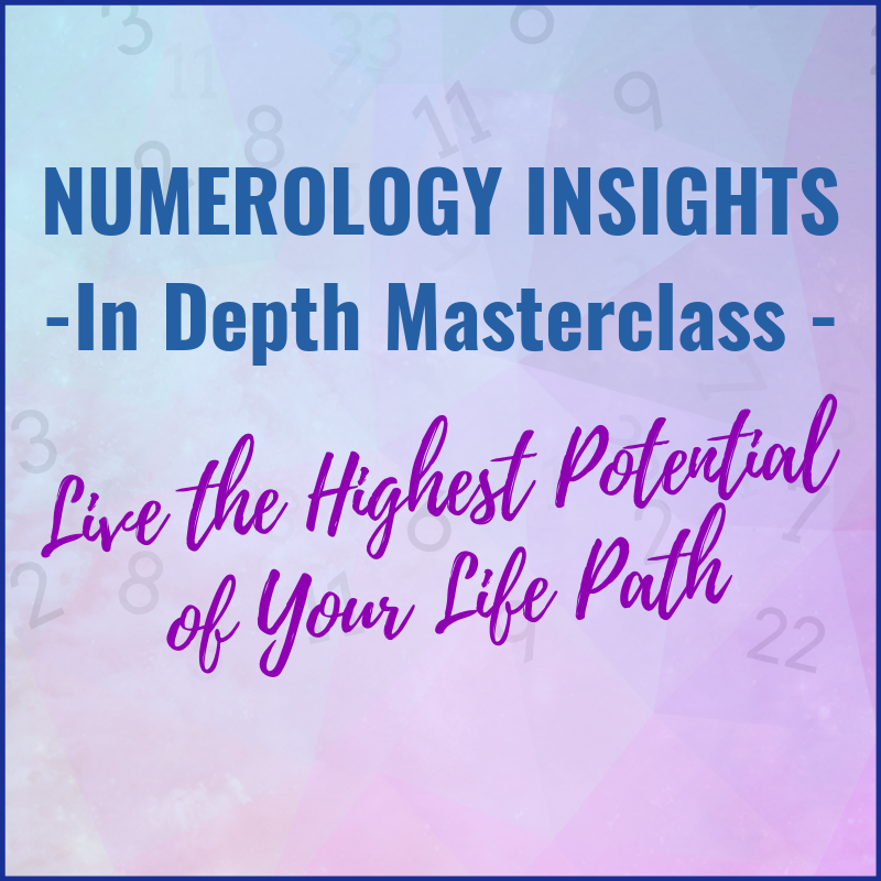 Numerology Insights – In Depth Masterclass: How to Life the Highest Potential of your Life Path Number
