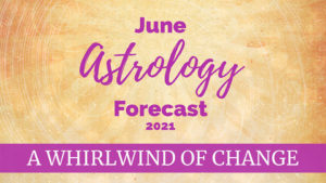 June Astrology Forecast