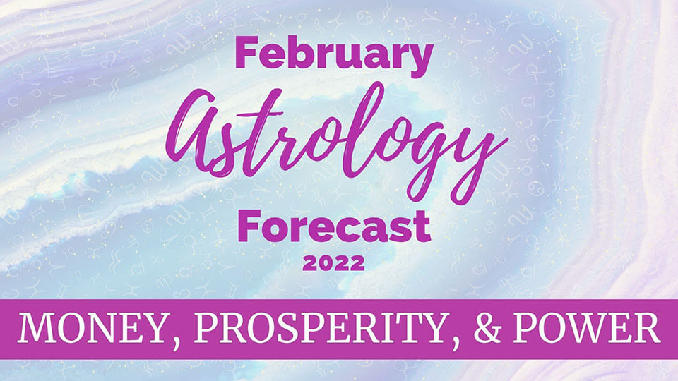 February 2022 Astrology Forecast
