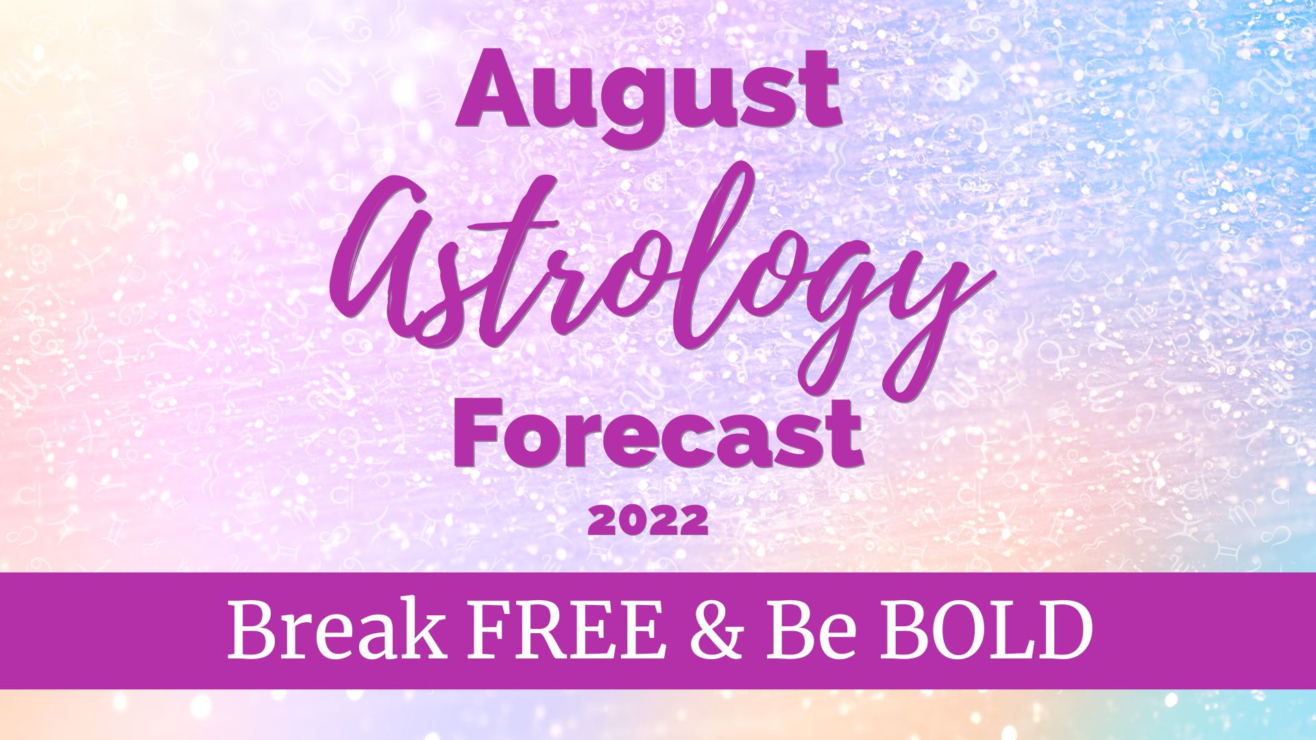 August 2022 Forecast
