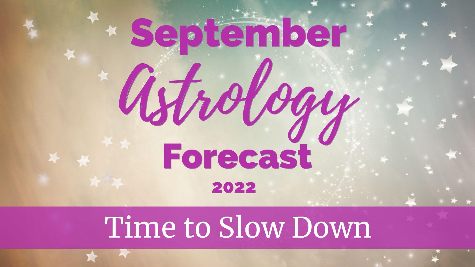September 2022 Astrology Forecast