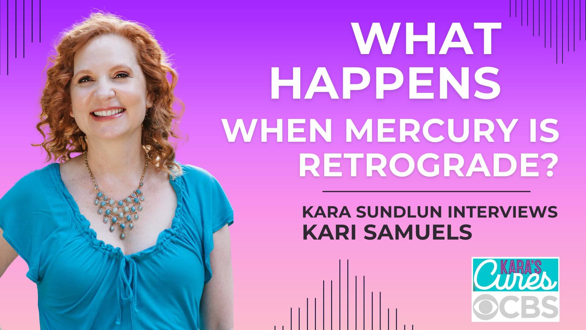 Kari Interview - Mercury Retrograde